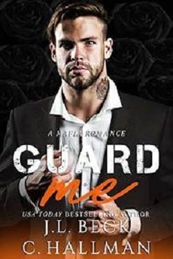 Guard Me (Broken Heroes 4) by J.L. Beck