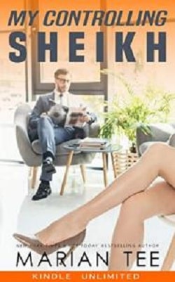 My Controlling Sheikh by Marian Tee