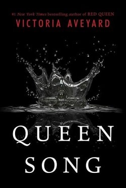 Queen Song (Red Queen 0.1) by Victoria Aveyard