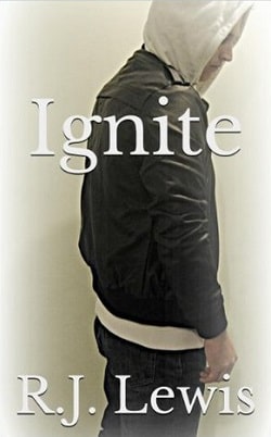 Ignite (Ignite 1) by R.J. Lewis
