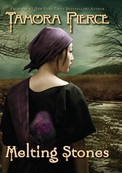 Melting Stones (The Circle Reforged 2) by Tamora Pierce