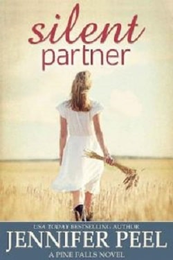 Silent Partner (Pine Falls 3) by Jennifer Peel