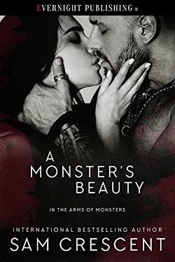 A Monster's Beauty (In the Arms of Monsters 3) by Sam Crescent