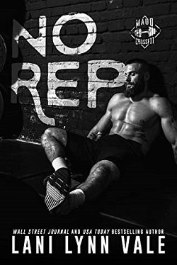 No Rep (Madd CrossFit 1) by Lani Lynn Vale