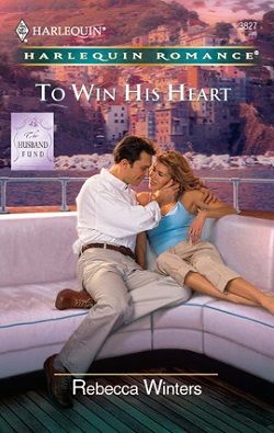 To Win His Heart by Rebecca Winters