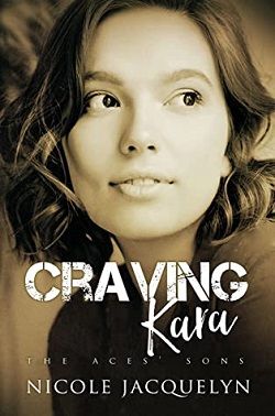 Craving Kara (The Aces' Sons 7) by Nicole Jacquelyn