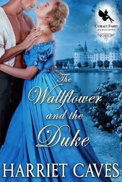 Wallflower and the Duke by Harriet Caves