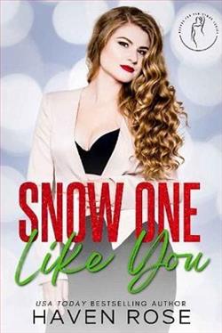 Snow One Like You by Haven Rose