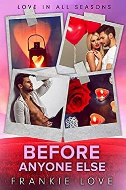 Before Anyone Else - Love In All Seasons by Frankie Love