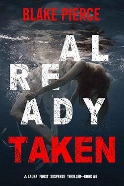 Already Taken (Laura Frost FBI) by Blake Pierce
