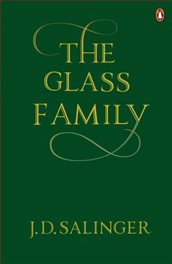 The Glass Family by J.D. Salinger