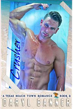 Crusher: A Texas Beach Town Romance by Daryl Banner