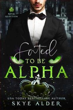 Fated To Be Alpha by Skye Alder