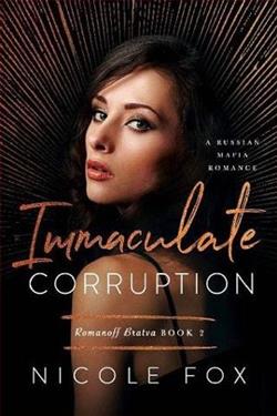 Immaculate Corruption (Romanoff Bratva) by Nicole Fox