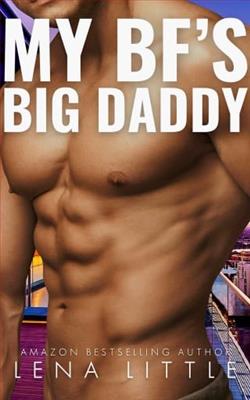 My Boyfriend's Big Daddy by Lena Little