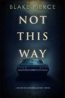 Not This Way by Blake Pierce
