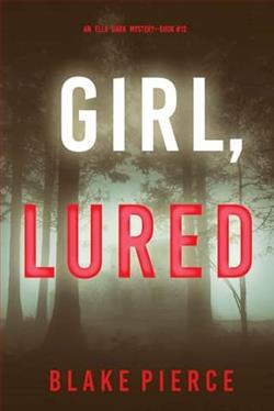 Girl, Lured by Blake Pierce