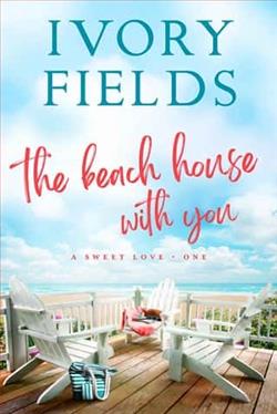 The Beach House With You by Ivory Fields
