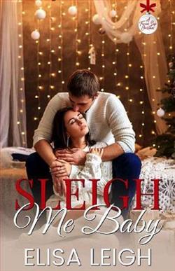 Sleigh Me Baby by Elisa Leigh