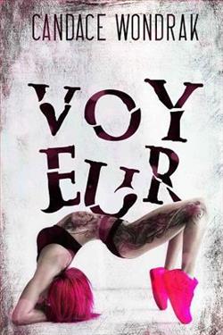 Voyeur by Candace Wondrak