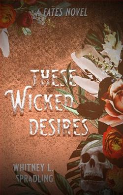 These Wicked Desires by Whitney L. Spradling