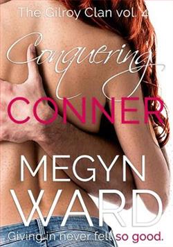 Conquering Conner by Megyn Ward