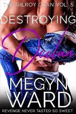 Destroying Declan by Megyn Ward