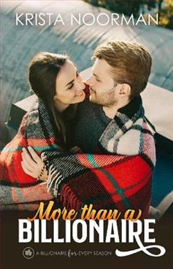 More Than a Billionaire by Krista Noorman