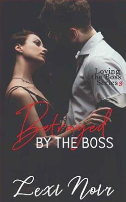Betrayed By The Boss by Lexi Noir