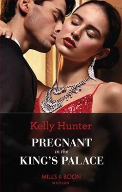 Pregnant In The King's Palace by Kelly Hunter