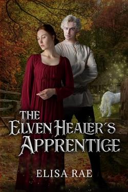 The Elven Healer's Apprentice by Elisa Rae