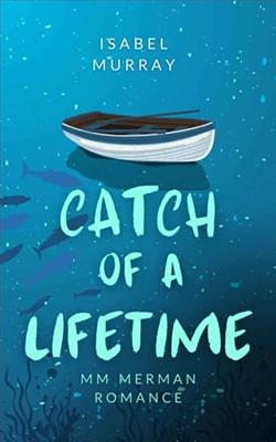 Catch of a Lifetime by Isabel Murray