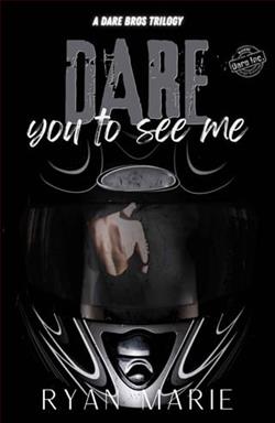 Dare You to See Me by Ryan Marie