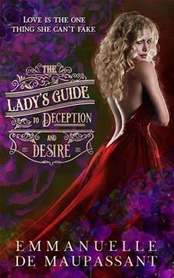 The Lady’s Guide to Deception and Desire by Emmanuelle de Maupassant