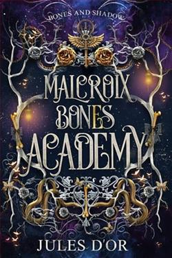 Malcroix Bones Academy by Jules D'Or