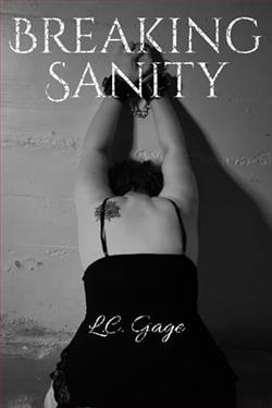 Breaking Sanity by L.C. Gage