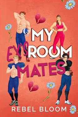 My Ex's Roommates by Rebel Bloom