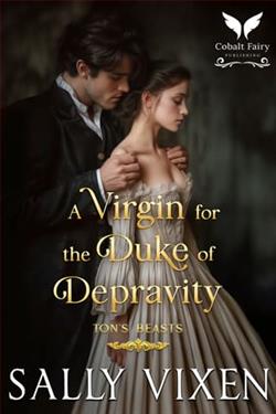 A Virgin for the Duke of Depravity by Sally Vixen