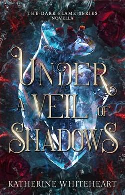 Under A Veil Of Shadows by Katherine Whiteheart