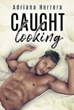 Caught Looking by Adriana Herrera
