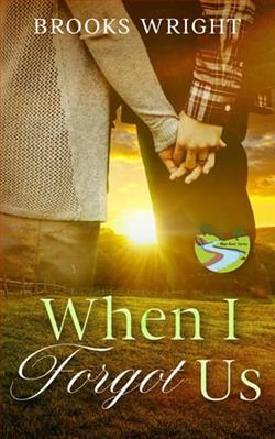 When I Forgot Us by Brooks Wright