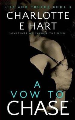A Vow To Chase by Charlotte E. Hart
