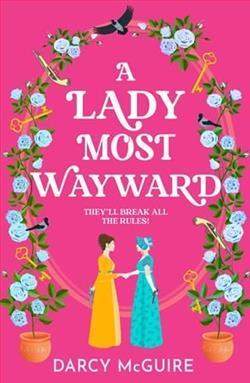 A Lady Most Wayward by Darcy McGuire