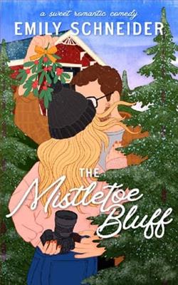 The Mistletoe Bluff by Emily Schneider