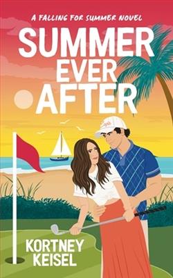 Summer Ever After by Kortney Keisel