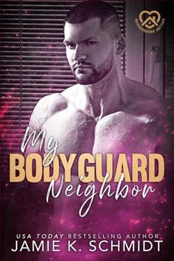 My Bodyguard Neighbor by Jamie K. Schmidt