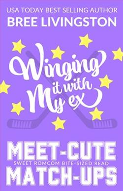 Winging it with My Ex by Bree Livingston