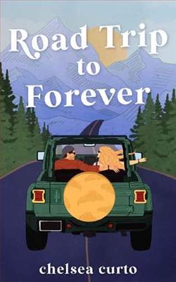 Road Trip to Forever by Chelsea Curto