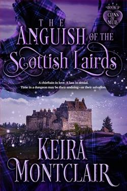 The Anguish of the Scottish Lairds by Keira Montclair