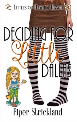 Deciding for Little Dallas by Piper Strickland